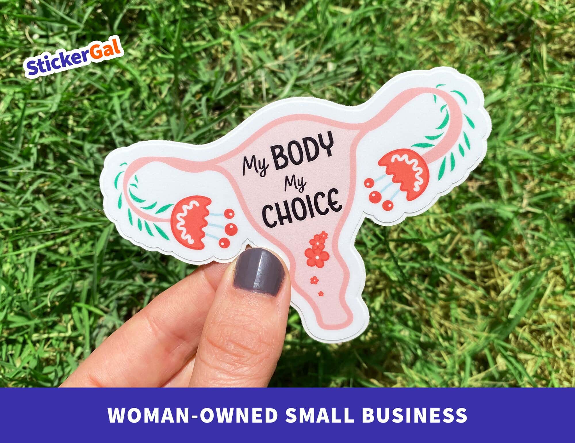 My Body My Choice Sticker – Roe v. Wade Support Stickers
